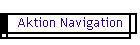 Aktion Navigation