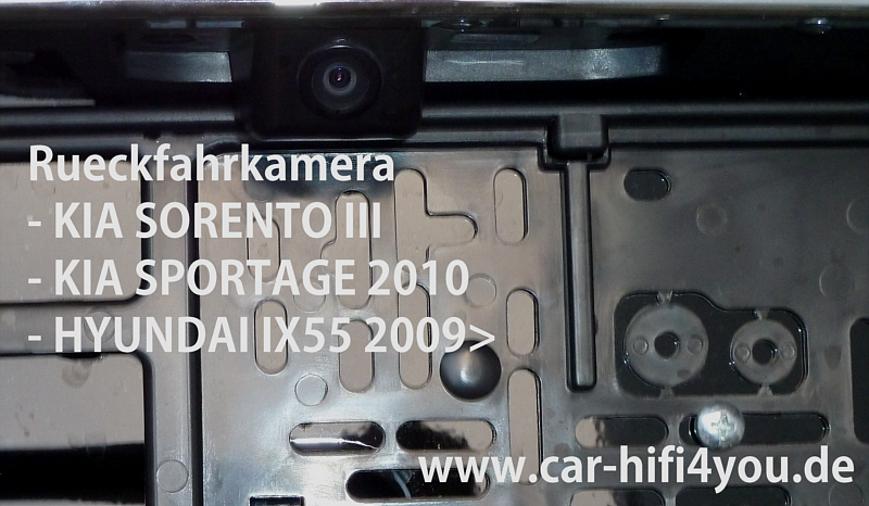 Rückfahrkamera KIA Sorento III, KIA Sportage ab 2010, Hyundai IX55 ab 2009